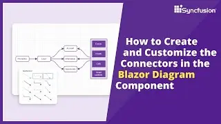 How to Create and Customize the Connectors in the Blazor Diagram Component