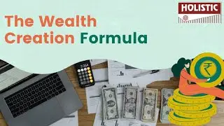 The Wealth Creation Formula