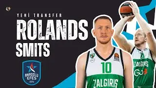 Anadolu Efes'in Yeni Transferi Rolands Smits