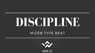 [FREE] MIZEB Type Beat - DISCIPLINE
