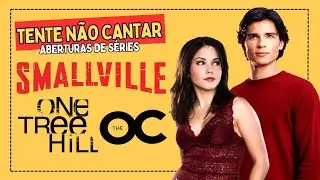 TENTE N&Atilde;O CANTAR | ABERTURAS DE S&Eacute;RIES #TryNotToSingChallenge
