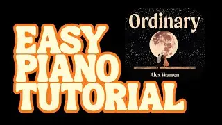 🎹Easy Piano Tutorial: Ordinary - Alex Warren🎹[FREE SHEET MUSIC🎼]