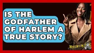 Is The Godfather Of Harlem A True Story? - The Crime Reel