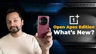 OnePlus Open Apex Edition | What&rsquo;s New?