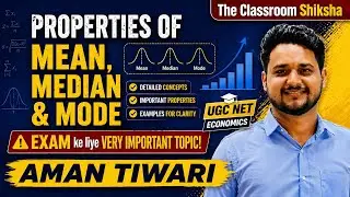 #19 UGC NET Economics |Exam-ready Properties of Mean, Median & Mode | Statistics | Econometrics 