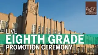2025 Milton Hershey School Eighth Grade Promotion Ceremony