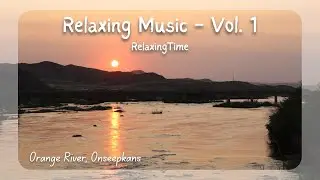 Ambient Music for Studying, meditation and focus, Orange River Onseepkans, Relaxing music vol 1