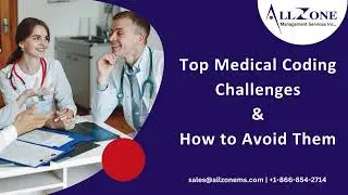 Top Medical Coding Challenges and How to Avoid Them!
