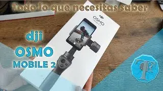 Analisis DJI Osmo Mobile 2 - Español