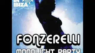 Fonzerelli - Moonlight Party 2011 (Original Born Again Mix) [CLIP]