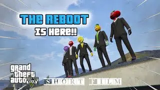 THE REBOOT - GTA 5 Short film + Official Theme Song