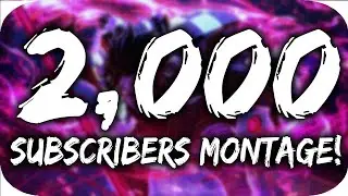 2,000 SUBSCRIBERS GAMING MONTAGE!
