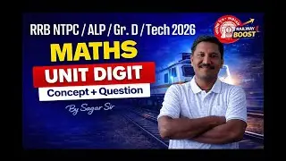 Railway Exam 2026 |ALP/JE/NTPC/Group D Math | Unit Digit Concept | Sagar Sir