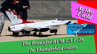FlightReviewz: Beautiful BVM 1:5 F-16 In Thunderbirds (Michael Fetyko)
