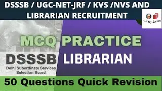 Library science mcqs for DSSSB,  KVS, NVS important questions quick revision mcqs practice set 1