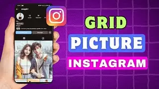 How To Make Grid Photo on Instagram | Post Square Pictures | Create Split Photos on Instagram