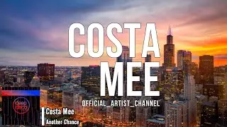 Costa Mee - Another Chance (Lyric Video)
