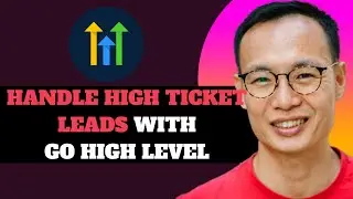 NEW! How to Handle High Ticket Leads With GoHighLevel in 2025!