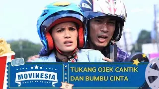 MOVINESIA RTV : TUKANG OJEK CANTIK DAN BUMBU CINTA