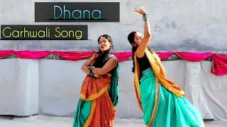 Dhana | Garhwali | Kumauni | Pahadi Song | Dhana Dhana Song @Presenddancer #kumaunisong
