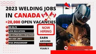 Welding Jobs in Canada With Free Visa Sponsorship For Foreign Workers| Earn $200K Yearly