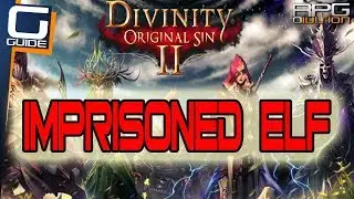 DIVINITY ORIGINAL SIN 2 - Прохождение квеста &laquo;Заключённый эльф&raquo; (Грифф и Амрио)