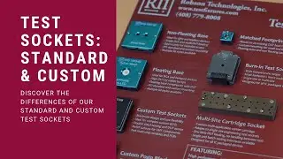 Standard Test Sockets versus Custom Test Sockets