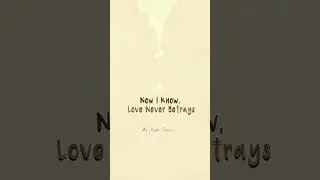 Now I Know, Love Never Betrays.   #pop #r&b  #ballad #neo-soul
