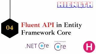 [WebAPI-NET5] #4 - Fluent API in Entity Framework Core