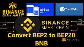 How to Convert BNB Bep2 to Bep20 Metamask, Trust Wallets, Coinbase Wallets