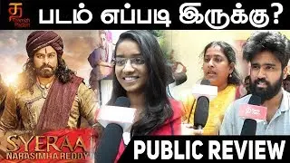 Sye Raa Narasimha Reddy Public Opinion | Chiranjeevi | Ram Charan | Surender Reddy | Thamizh Padam