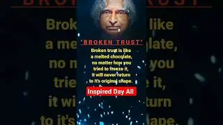 💔 Broken trust - Quotes of Apj Abdul kalam sir 💛✨