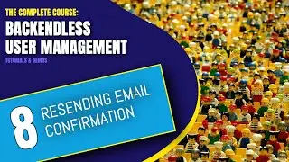 Resending Email Confirmation via API | User Management Course | Pt. 8