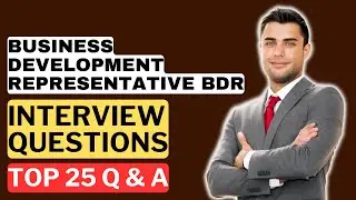 Business Development Representative BDR Interview Questions & Answers | How to Pass the Interview