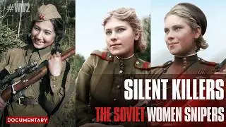 Silent Killers: The Soviet Women Snipers of WWII
