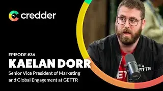Kaelan Dorr, SVP of Marketing and Global Engagement at GETTR | CP36