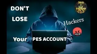 HOW TO PROTECT YOUR PES MOBILE ACCOUNT FROM HACKERS ?