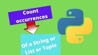 [Python] Count occurrences in a String/List/Tuple in one line 
