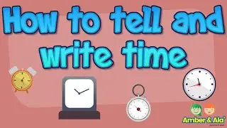 How to Tell and Write Time