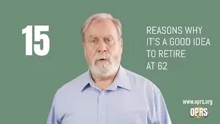 15 reasons why it's a good idea to retire at 62
