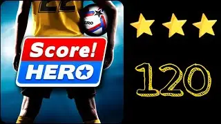 Score Hero 2 / 2022 Level 120 - 3 Stars