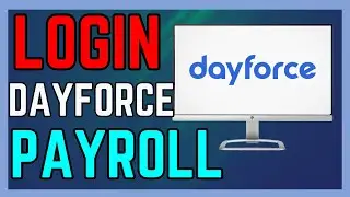 How To Login Into Dayforce Payroll Account - (Simple Guide!)