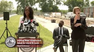 Drinking Water Infrastructure Needs for the City of St. Louis - Press Conference