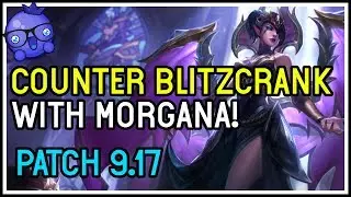 Counter Blitzcrank with Morgana! -  League of Legends 9.17