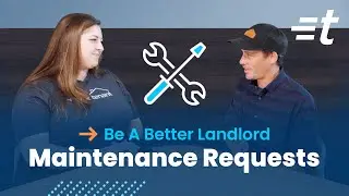 Mastering Maintenance Requests | Be A Better Landlord