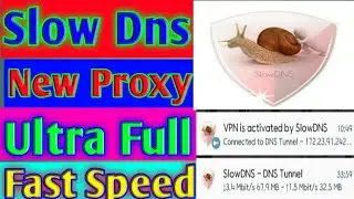 Slow Dns New Proxy Ultra Full Fast Speed