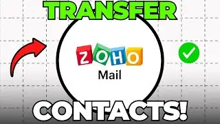 How to Transfer Contacts from Gmail to Zoho Mail (Quick & Easy)