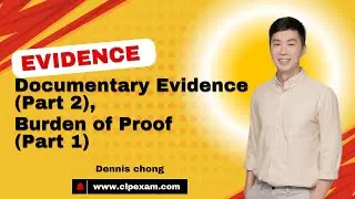 14/01 CLP Evidence - Documentary Evidence ( Part 2), Burden of Proof (Part 1)