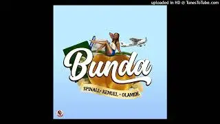 DJ Spinall ft. Olamide & Kemuel - Bunda (AUDIO)