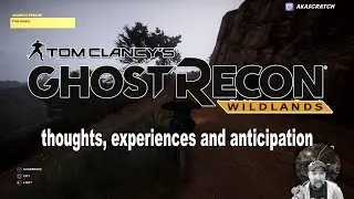 Ghost Recon Wildlands Impressions
